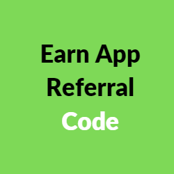 Earn App referral codes