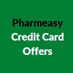 Pharmeasy Credit Card Offers