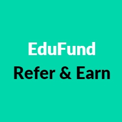 EduFund Refer and Earn