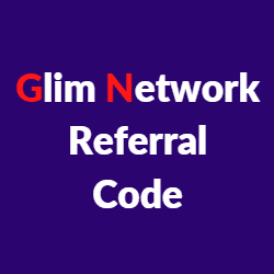 Glim Network Referral Code