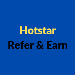 Hotstar Refer and Earn