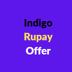 Indigo Rupay Offers