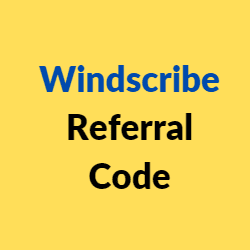 Windscribe Referral Code