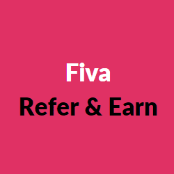 Fiva Refer and Earn