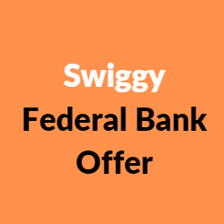 Swiggy Federal Bank Offer