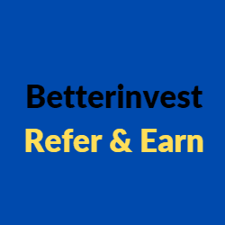 Betterinvest Refer and Earn