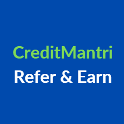 Creditmantri Refer and Earn