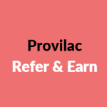 Provilac Refer and Earn