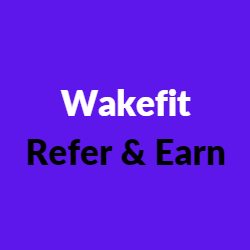 Wakefit Refer and Earn