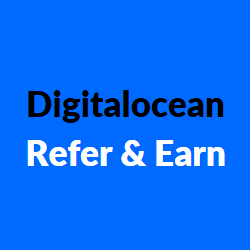 Digitalocean Refer and Earn