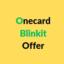 Onecard Blinkit Offer