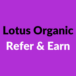 Lotus Organics Refer & Earn
