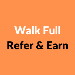 Walk Full Refer & Earn