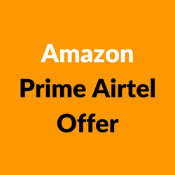 Amazon Prime Airtel Offer