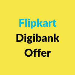 Flipkart Digibank Offer