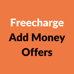 Freecharge Add Money Offers