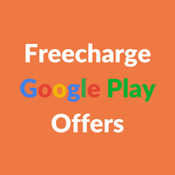 Freecharge Google Play Offer
