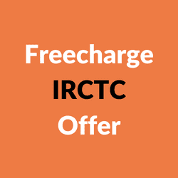 Freecharge IRCTC Offer