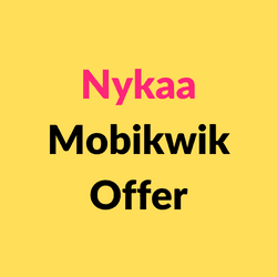 Nykaa Mobikwik Offer