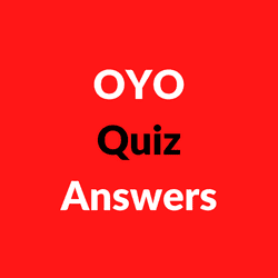 OYO Quiz Answers