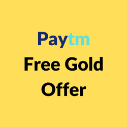 Paytm Free Gold Offer