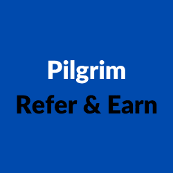Pilgrim Refer & Earn