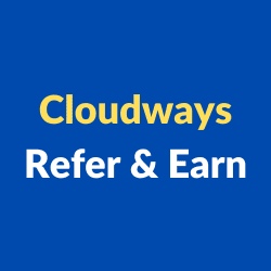 Cloudways Refer and Earn