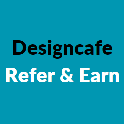 Designcafe Refer and Earn
