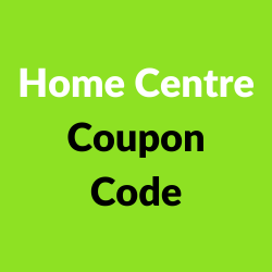 Home Centre Coupon Code