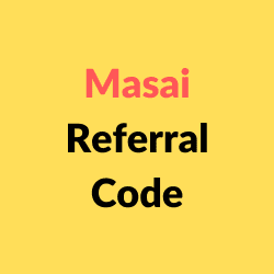 Masai Referral Code