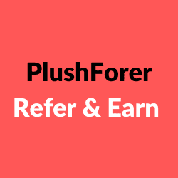 PlushForer Refer & Earn