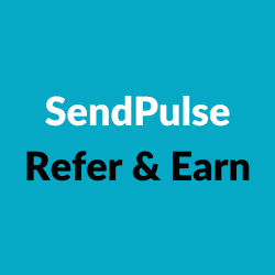 SendPulse Refer & Earn