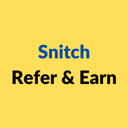 Snitch Refer & Earn