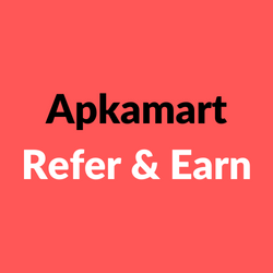 Apkamart Refer & Earn