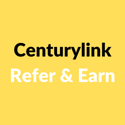 Centurylink Refer & Earn