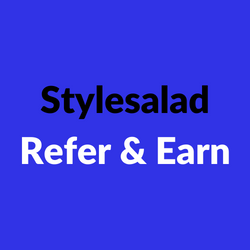 TheStylesalad Refer & Earn