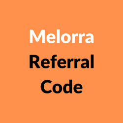 Melorra Referral Code