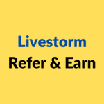 Livestorm Refer & Earn