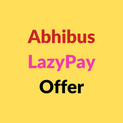 Abhibus LazyPay Offer