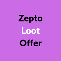 Zepto Loot Offer