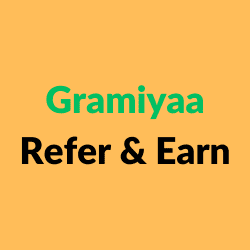 Gramiyaa Refer & Earn