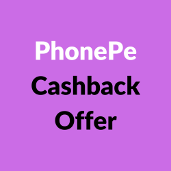 PhonePe Cashback Offer