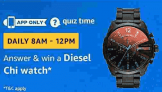 Amazon Diesel Chi Watch Quiz Answers – 24th April 2019