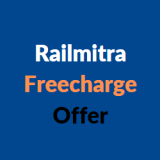 Railmitra Freecharge Offer: Get 15% Off + Rs 40 Cashback