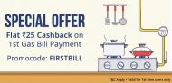 Paytm FIRSTBILL – Get Flat Rs.25 Cashback On 1st Gas Bill Payment